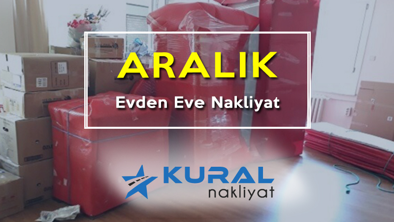 Aralık evden eve nakliyat
